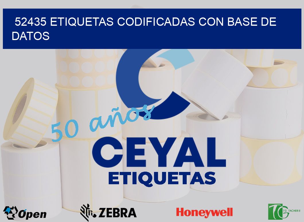 52435 etiquetas codificadas con base de datos