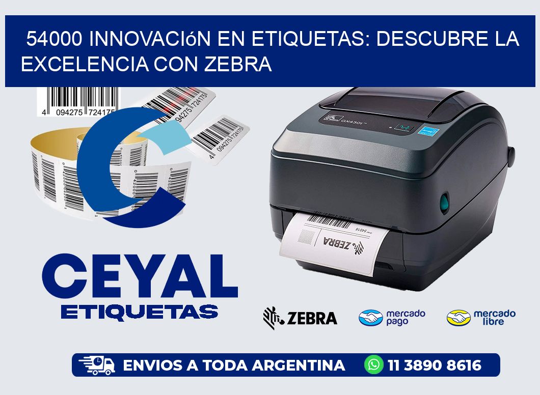 54000 Innovación en Etiquetas: Descubre la Excelencia con Zebra