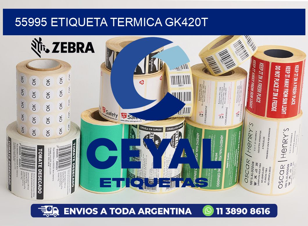 55995 ETIQUETA TERMICA GK420T