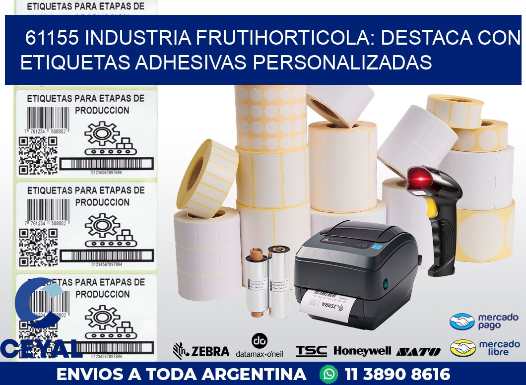 61155 INDUSTRIA FRUTIHORTICOLA: DESTACA CON ETIQUETAS ADHESIVAS PERSONALIZADAS