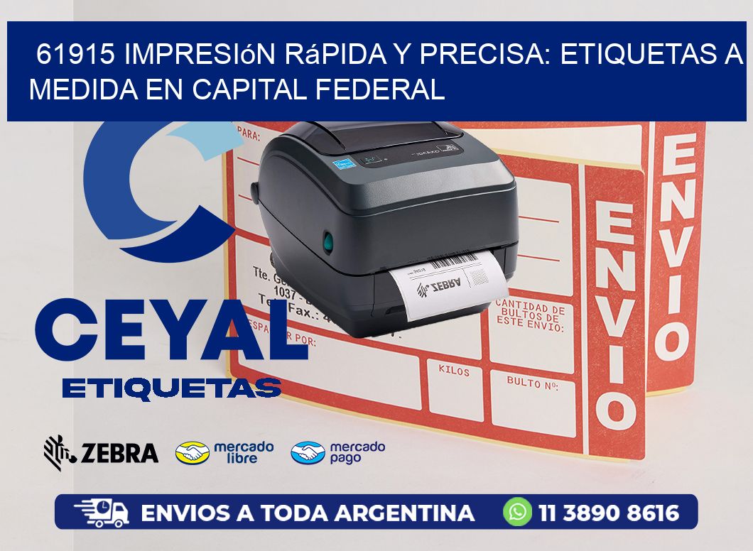 61915 Impresión Rápida y Precisa: Etiquetas a Medida en Capital Federal