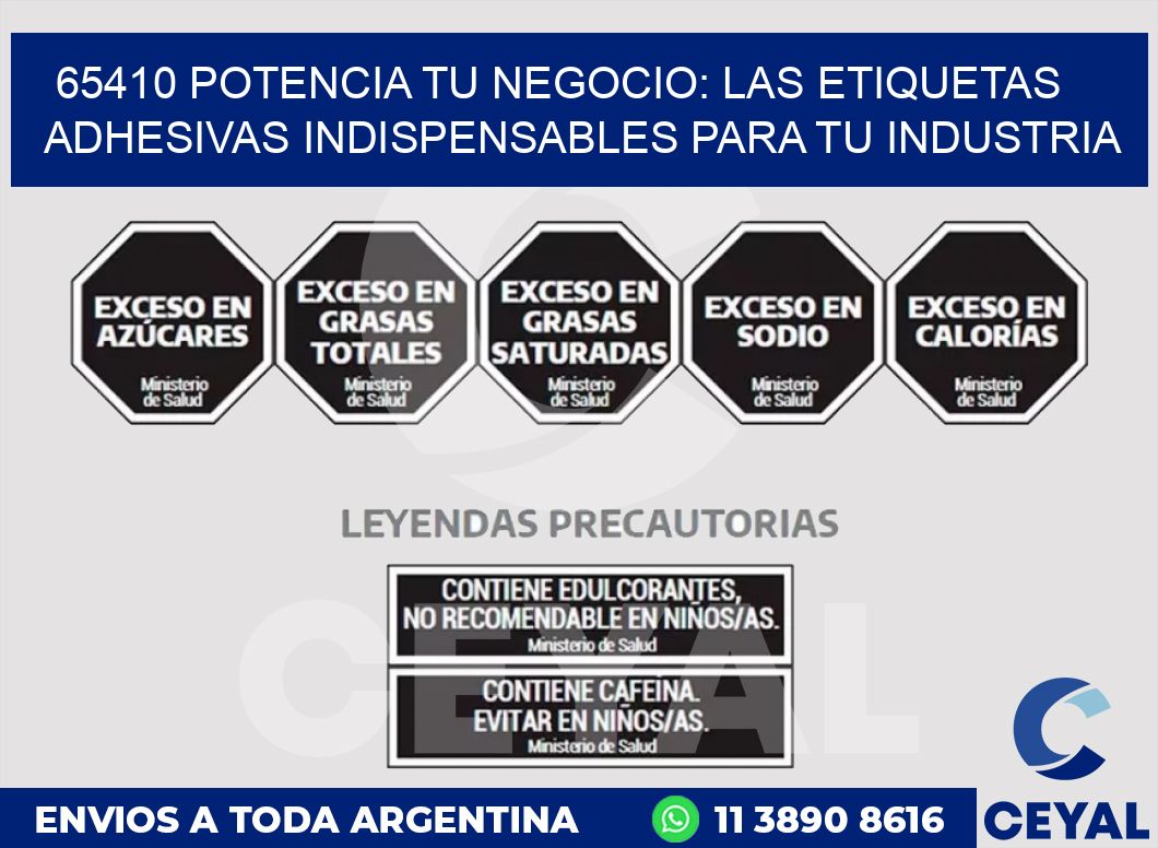 65410 POTENCIA TU NEGOCIO: LAS ETIQUETAS ADHESIVAS INDISPENSABLES PARA TU INDUSTRIA