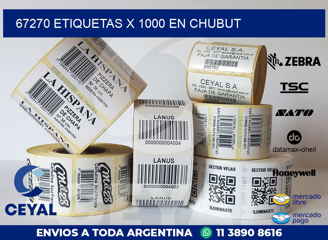 67270 ETIQUETAS X 1000 EN CHUBUT