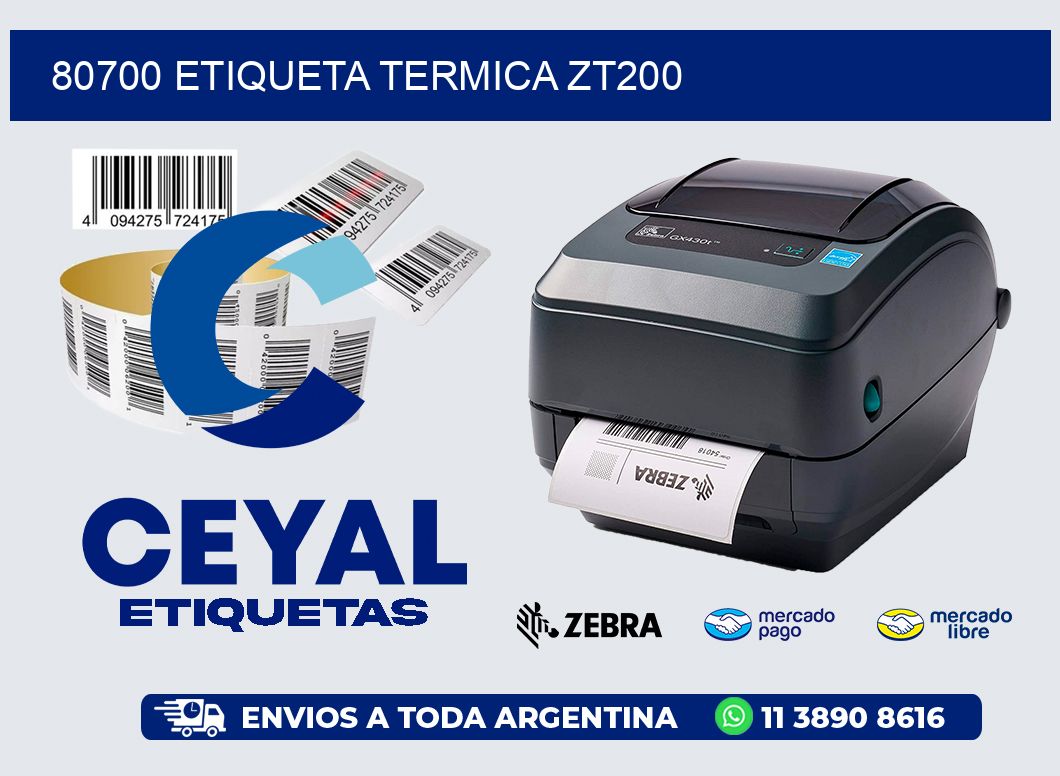 80700 ETIQUETA TERMICA ZT200