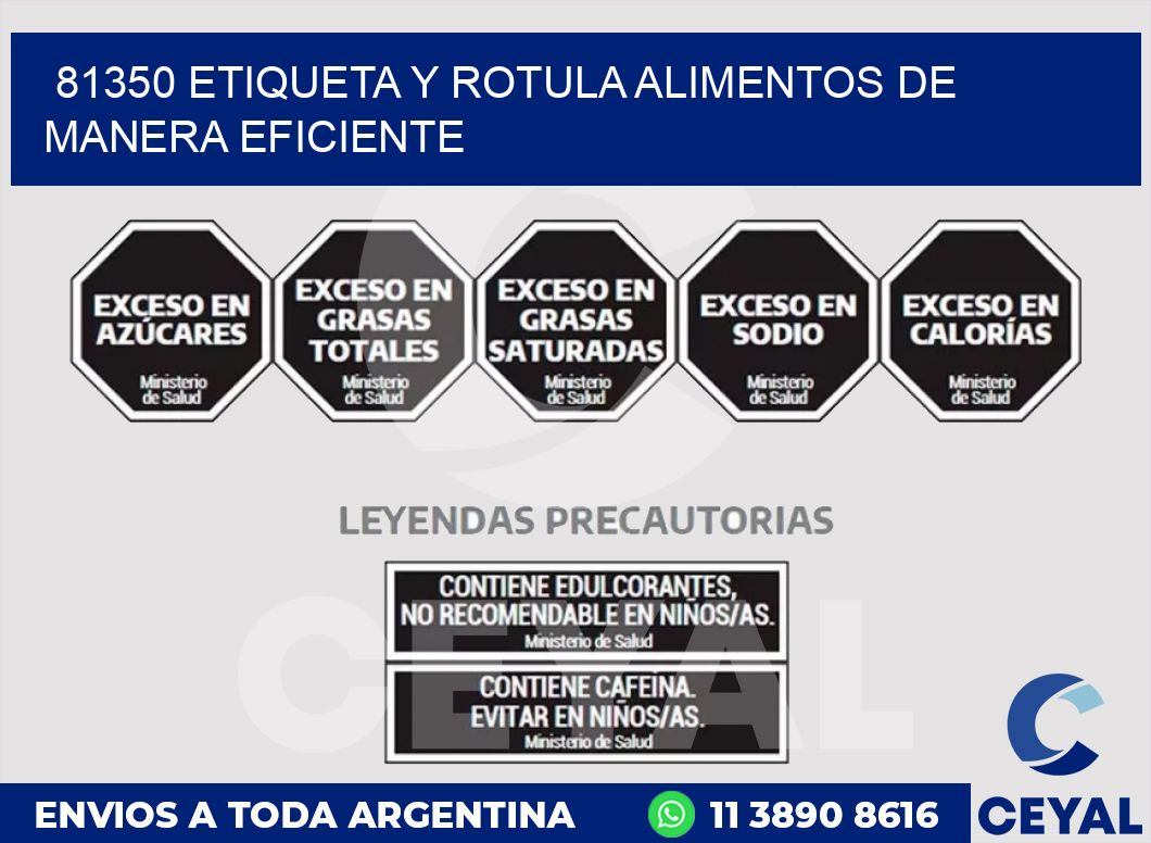 81350 ETIQUETA Y ROTULA ALIMENTOS DE MANERA EFICIENTE