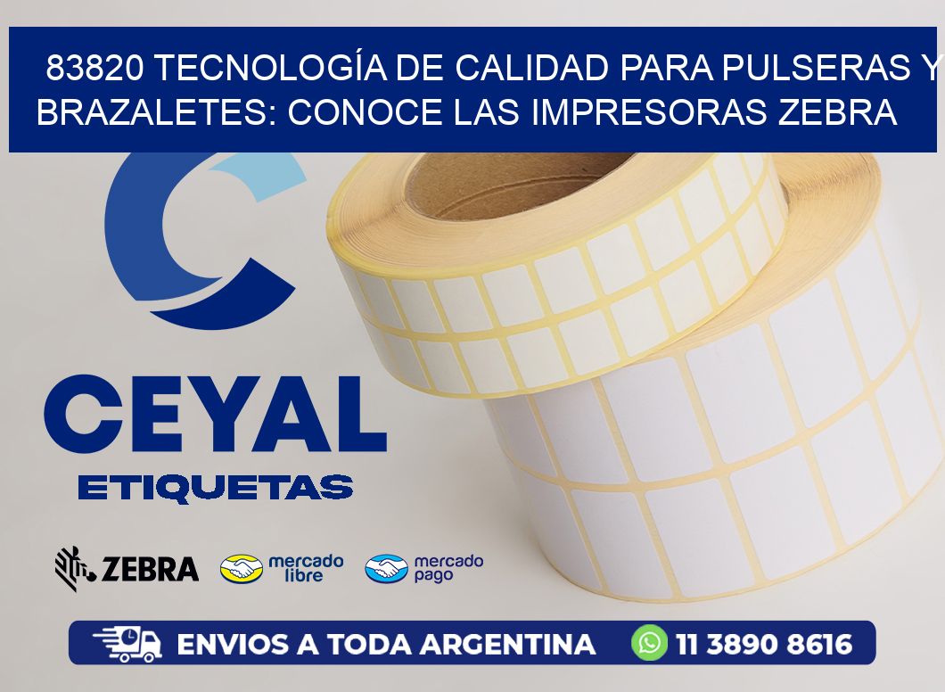 83820 TECNOLOGÍA DE CALIDAD PARA PULSERAS Y BRAZALETES: CONOCE LAS IMPRESORAS ZEBRA
