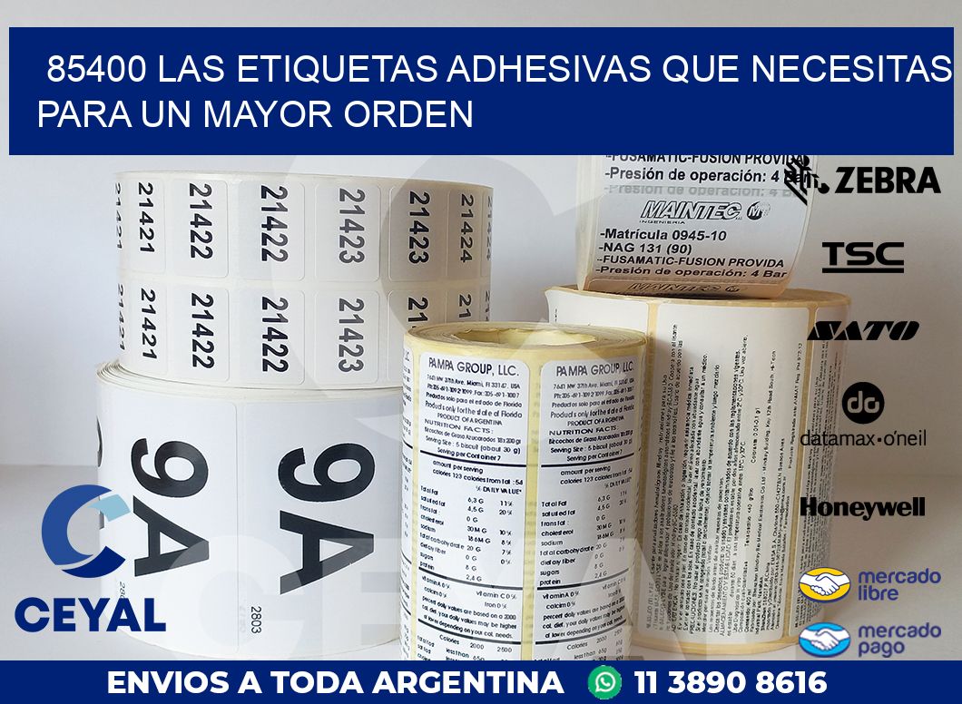 85400 LAS ETIQUETAS ADHESIVAS QUE NECESITAS PARA UN MAYOR ORDEN