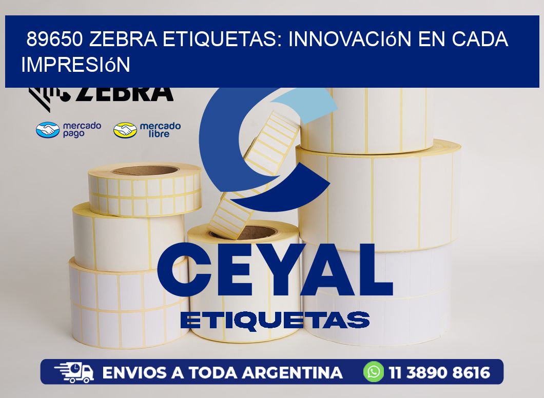 89650 Zebra Etiquetas: Innovación en Cada Impresión