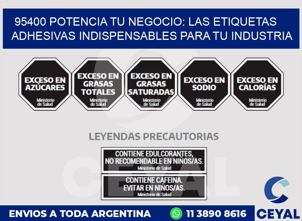 95400 POTENCIA TU NEGOCIO: LAS ETIQUETAS ADHESIVAS INDISPENSABLES PARA TU INDUSTRIA