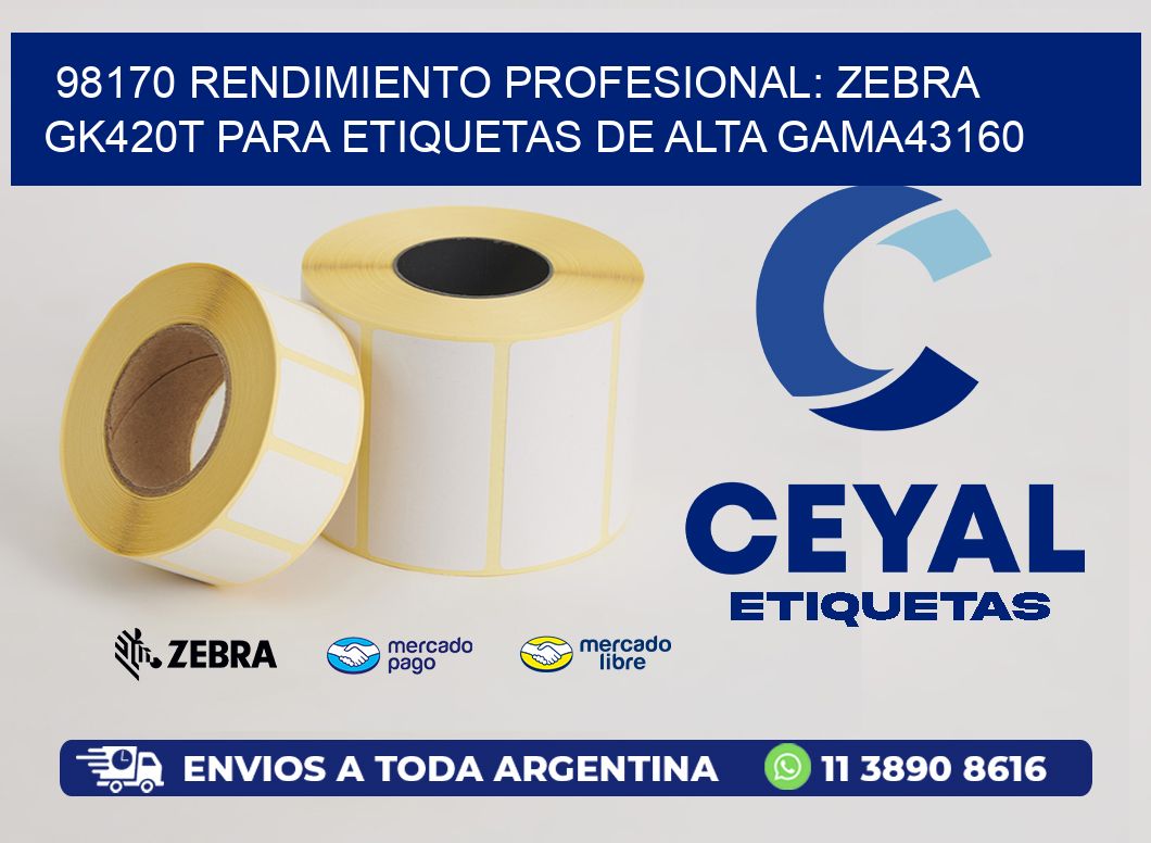 98170 Rendimiento Profesional: Zebra GK420T para Etiquetas de Alta Gama43160