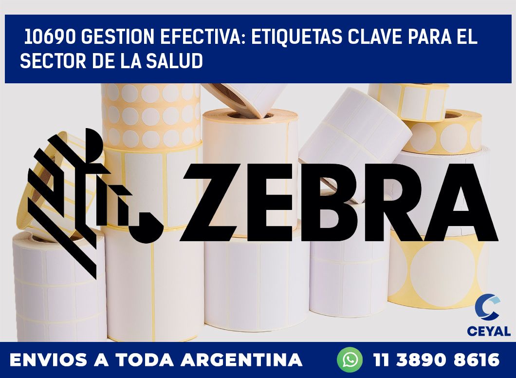 10690 GESTION EFECTIVA: ETIQUETAS CLAVE PARA EL SECTOR DE LA SALUD