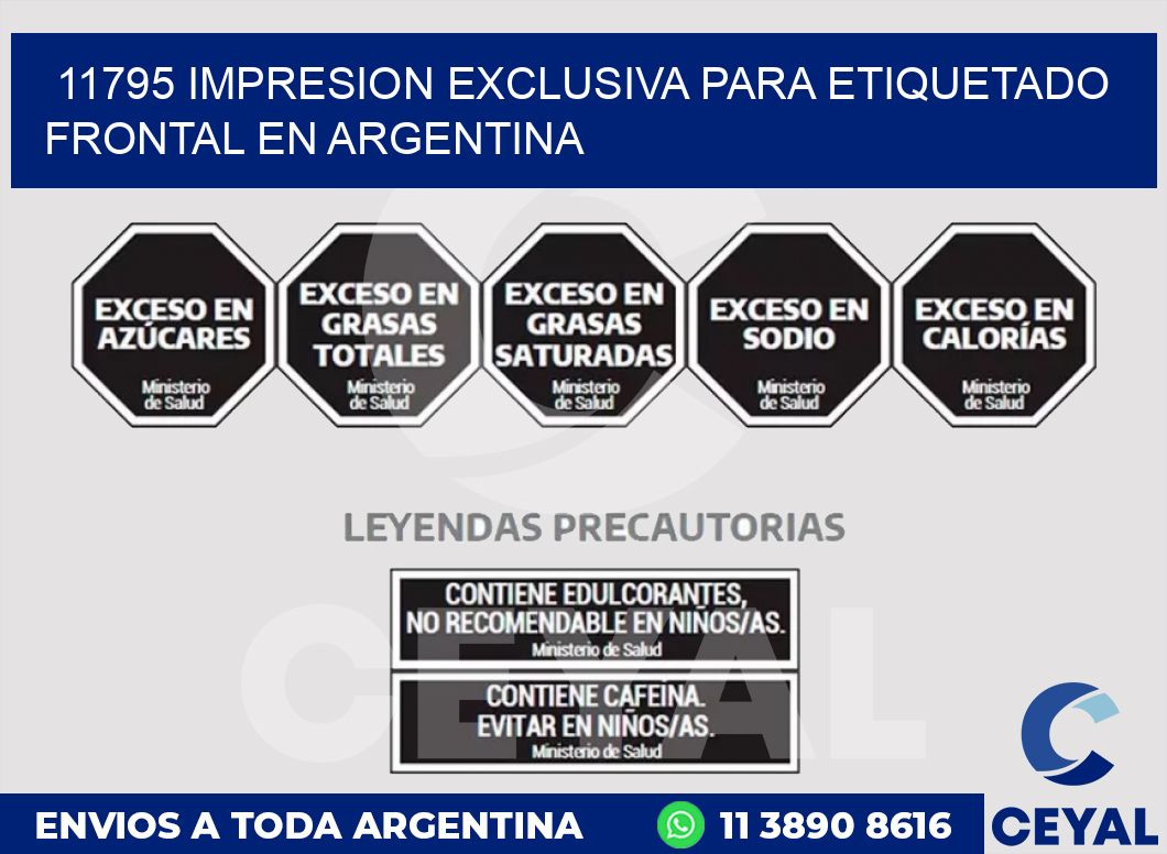 11795 IMPRESION EXCLUSIVA PARA ETIQUETADO FRONTAL EN ARGENTINA