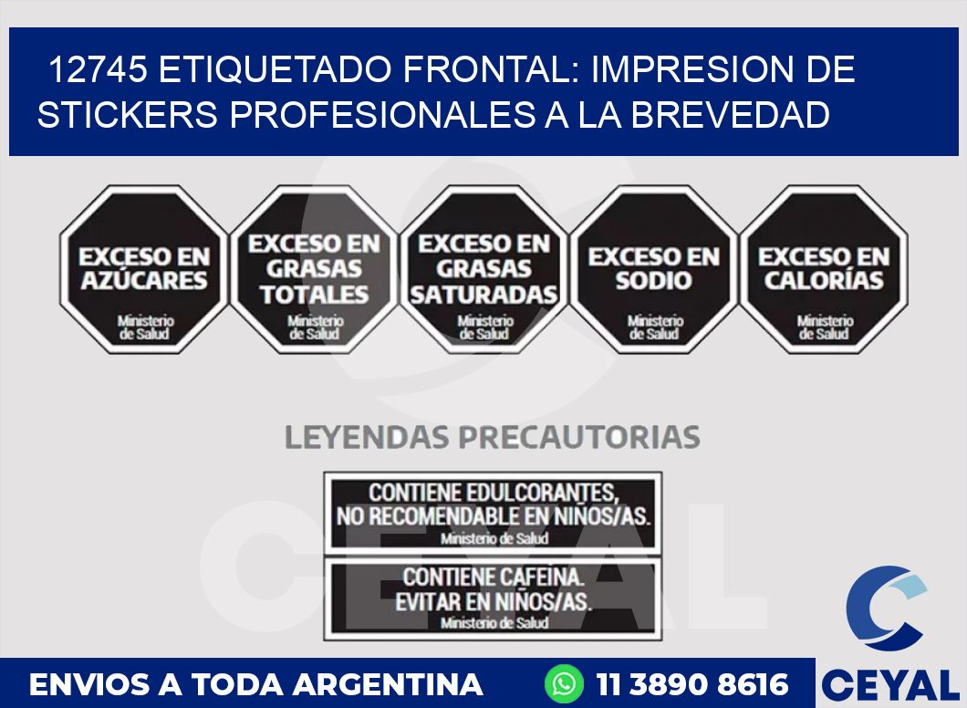12745 ETIQUETADO FRONTAL: IMPRESION DE STICKERS PROFESIONALES A LA BREVEDAD