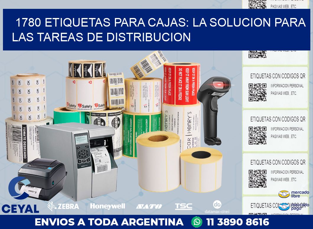 1780 ETIQUETAS PARA CAJAS: LA SOLUCION PARA LAS TAREAS DE DISTRIBUCION
