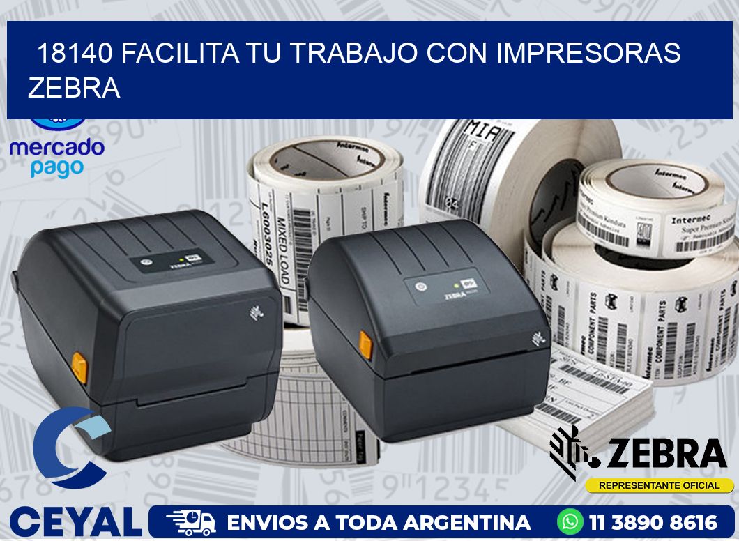 18140 FACILITA TU TRABAJO CON IMPRESORAS ZEBRA