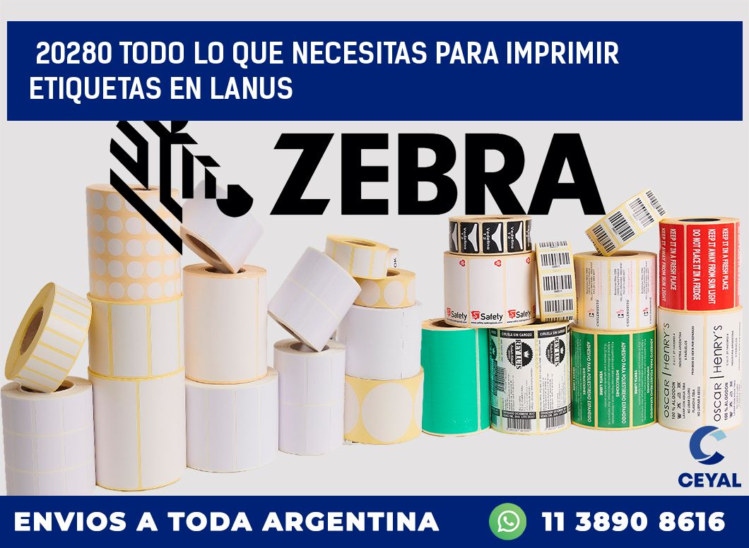 20280 TODO LO QUE NECESITAS PARA IMPRIMIR ETIQUETAS EN LANUS