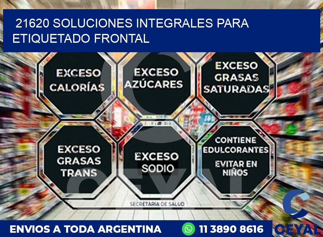 21620 SOLUCIONES INTEGRALES PARA ETIQUETADO FRONTAL