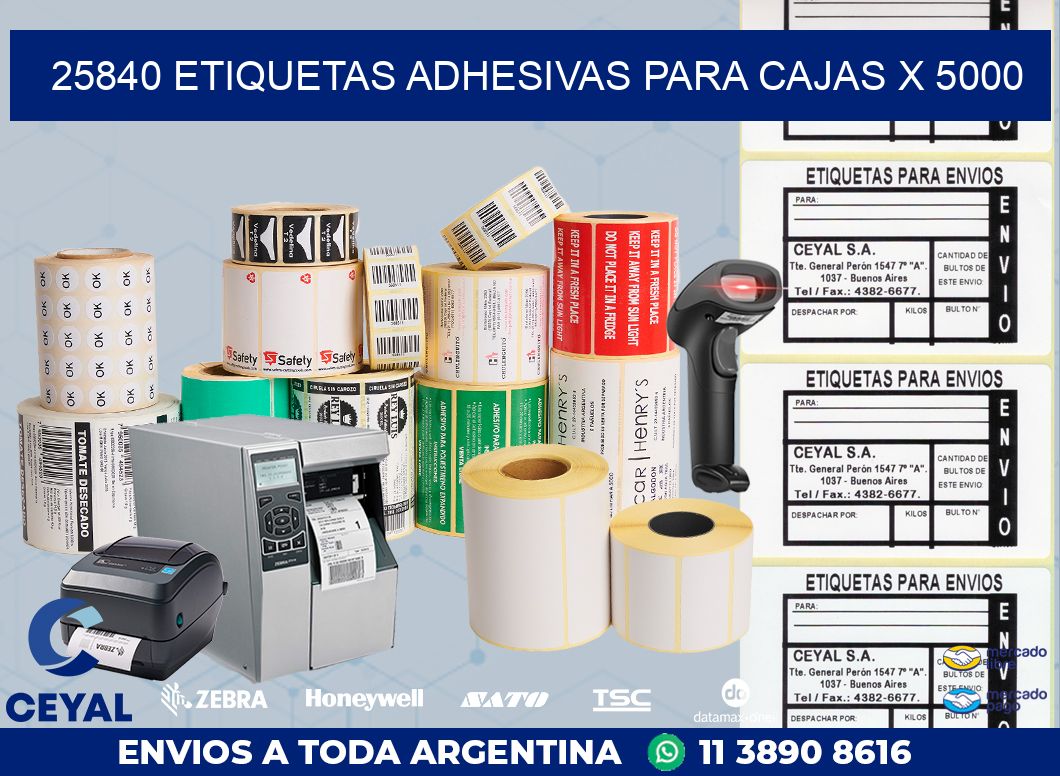 25840 ETIQUETAS ADHESIVAS PARA CAJAS X 5000