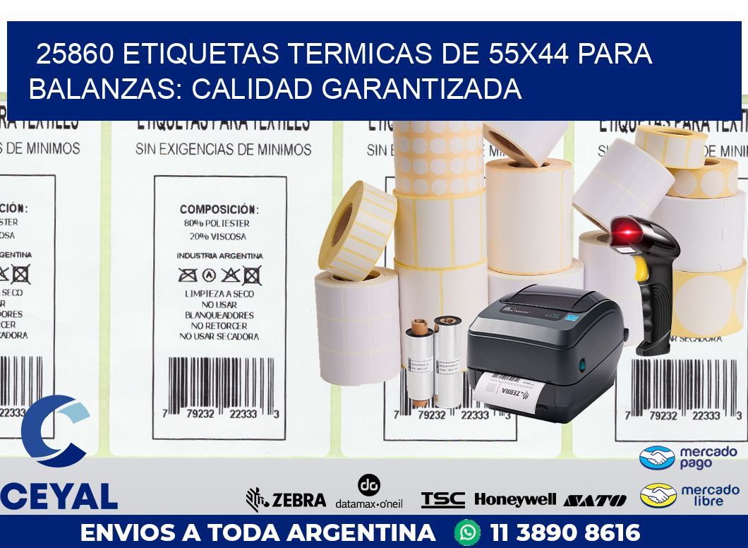 25860 ETIQUETAS TERMICAS DE 55X44 PARA BALANZAS: CALIDAD GARANTIZADA