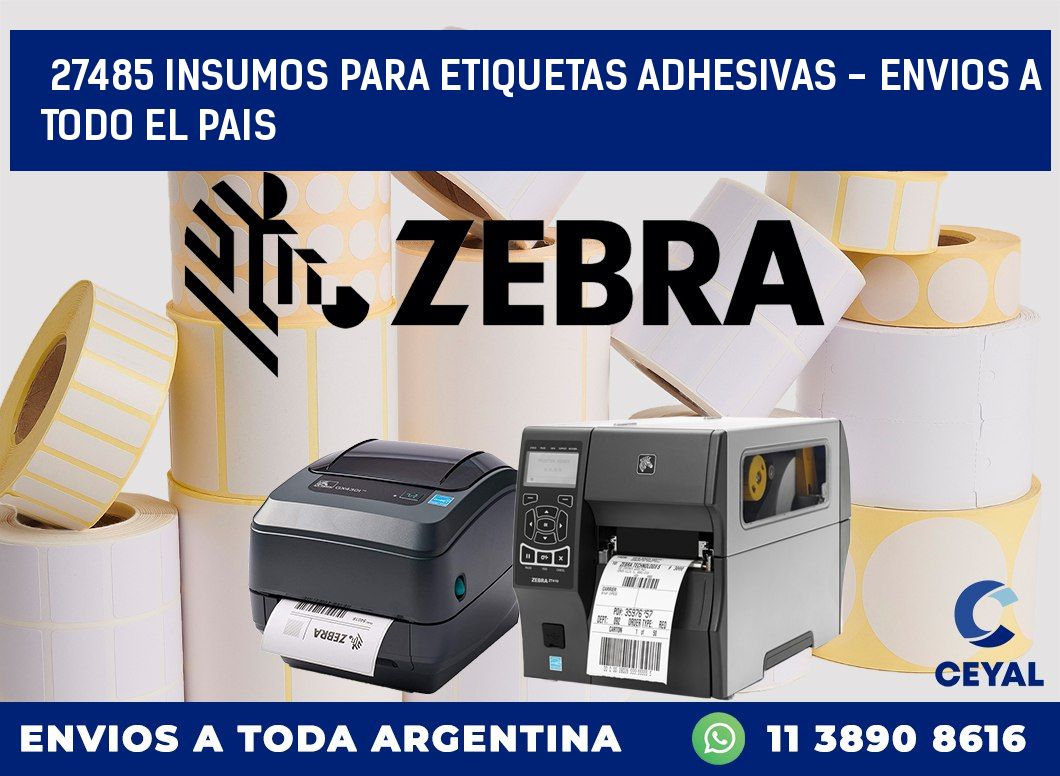 27485 INSUMOS PARA ETIQUETAS ADHESIVAS - ENVIOS A TODO EL PAIS