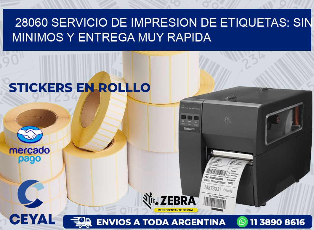 28060 SERVICIO DE IMPRESION DE ETIQUETAS: SIN MINIMOS Y ENTREGA MUY RAPIDA