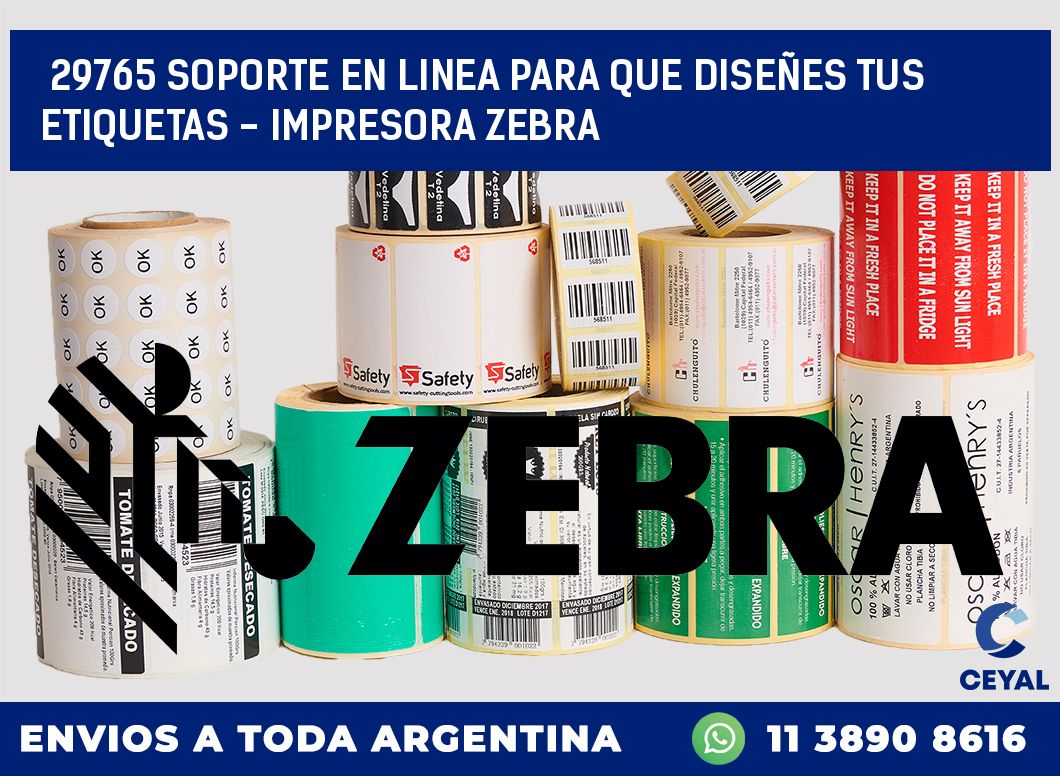 29765 SOPORTE EN LINEA PARA QUE DISEÑES TUS ETIQUETAS – IMPRESORA ZEBRA