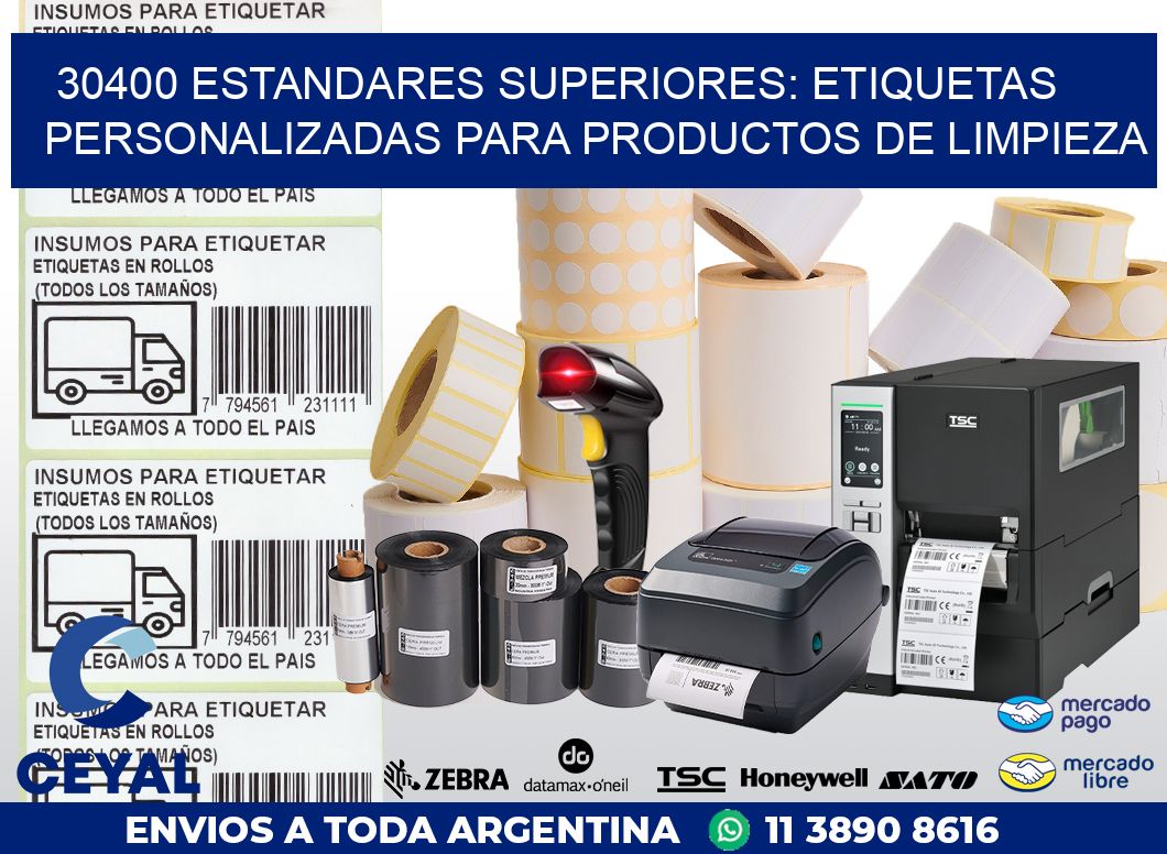 30400 ESTANDARES SUPERIORES: ETIQUETAS PERSONALIZADAS PARA PRODUCTOS DE LIMPIEZA