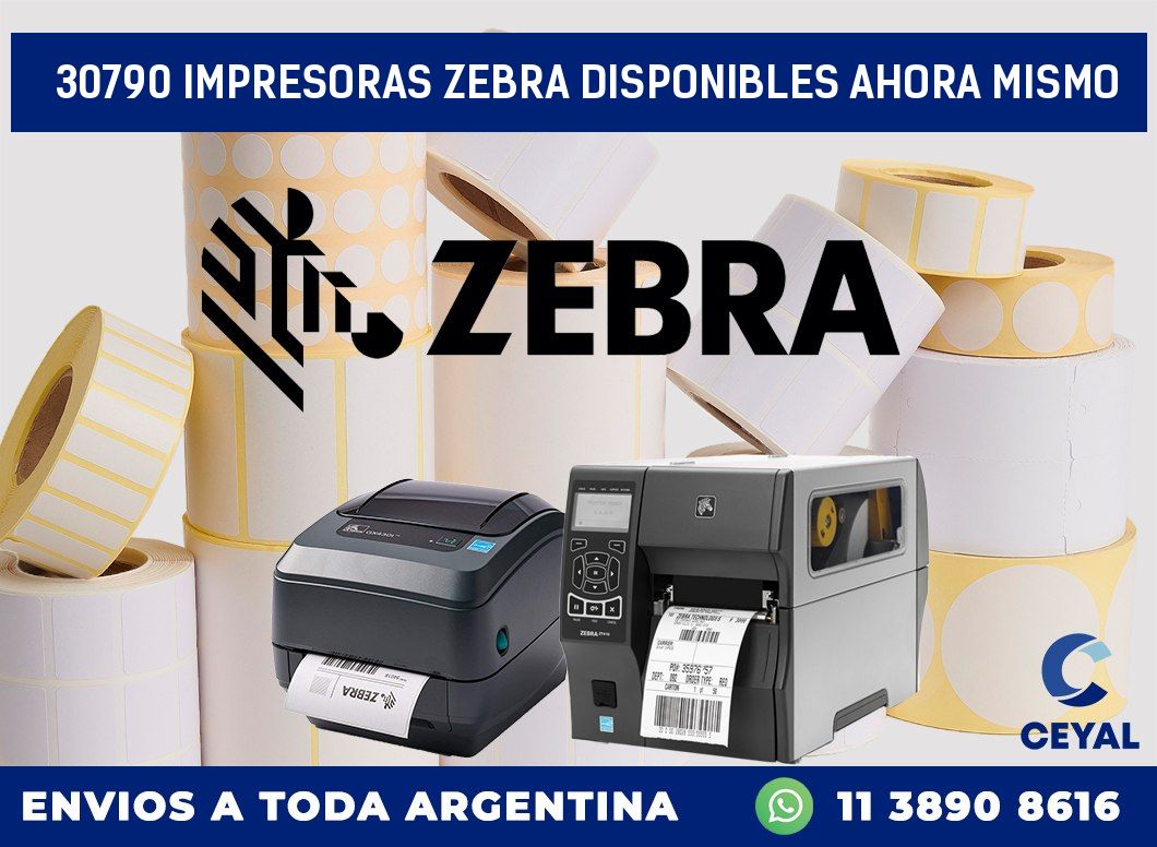 30790 IMPRESORAS ZEBRA DISPONIBLES AHORA MISMO