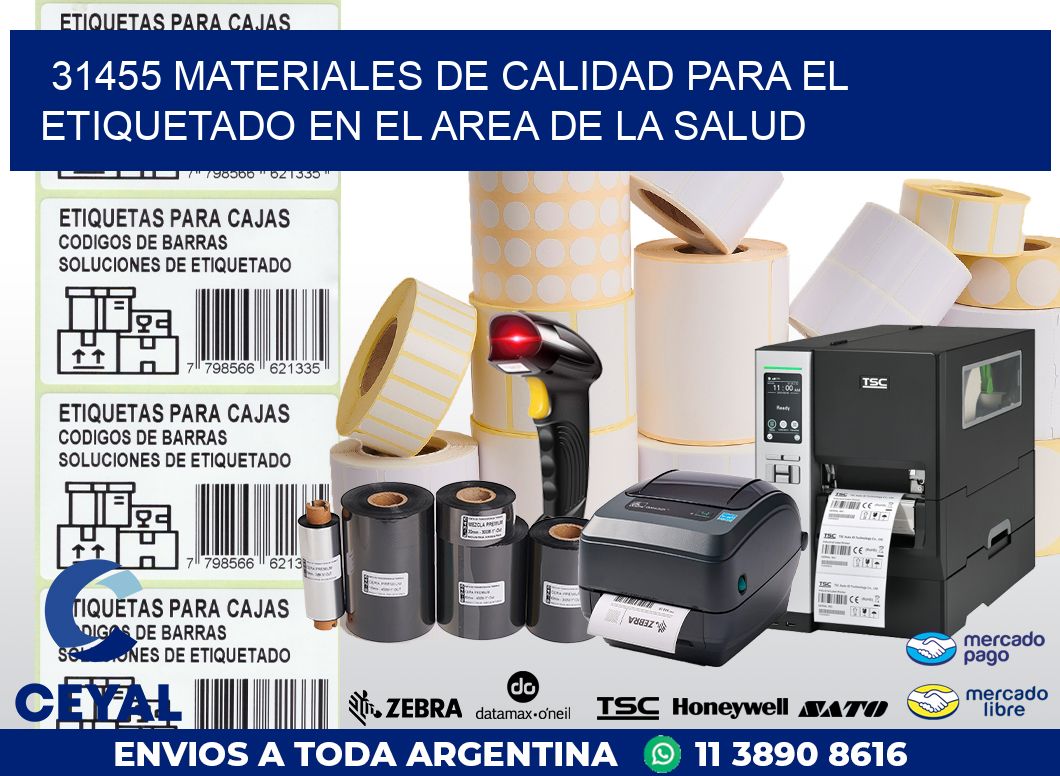 31455 MATERIALES DE CALIDAD PARA EL ETIQUETADO EN EL AREA DE LA SALUD