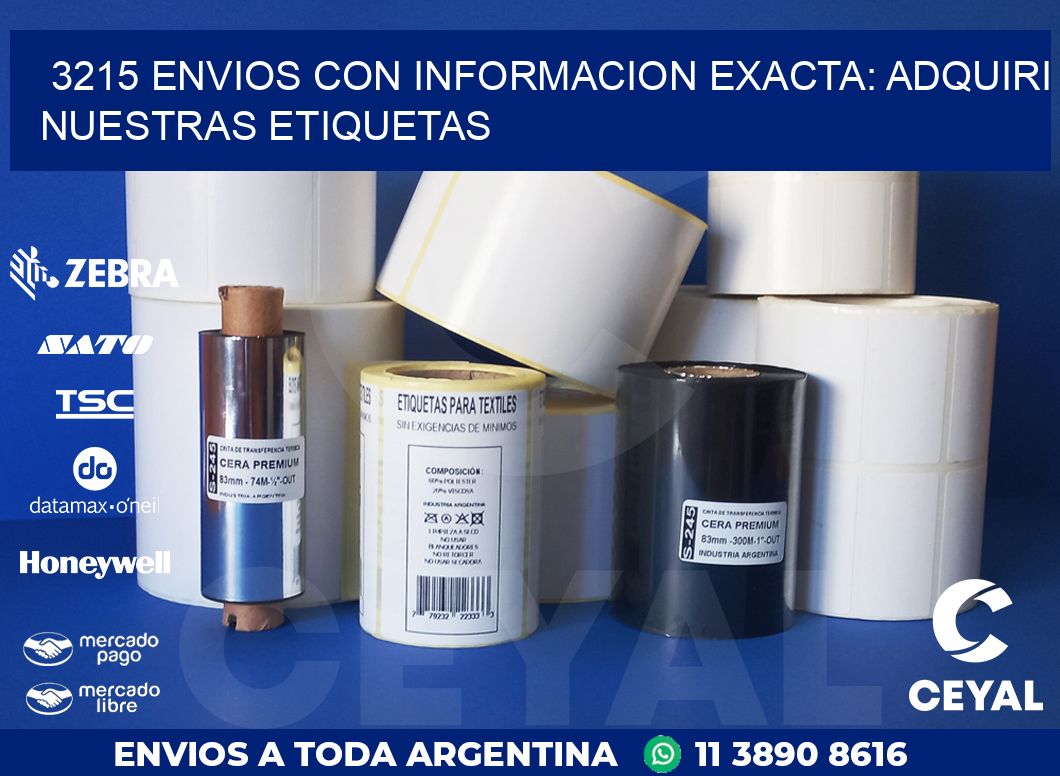 3215 ENVIOS CON INFORMACION EXACTA: ADQUIRI NUESTRAS ETIQUETAS
