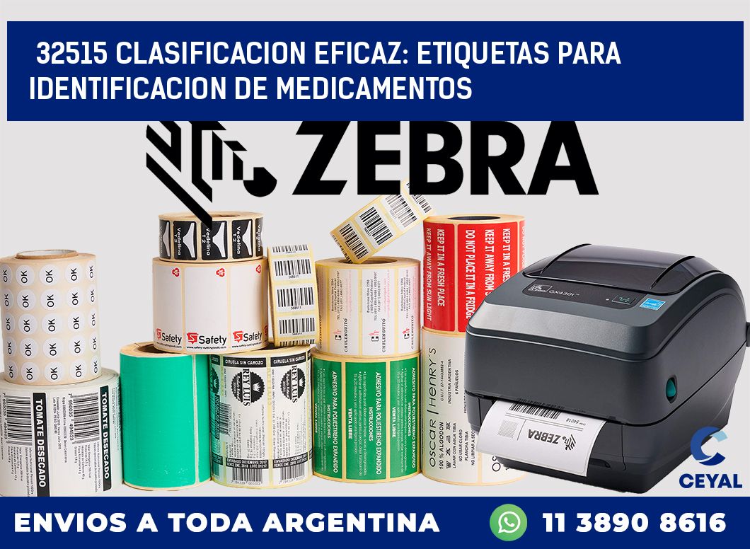 32515 CLASIFICACION EFICAZ: ETIQUETAS PARA IDENTIFICACION DE MEDICAMENTOS