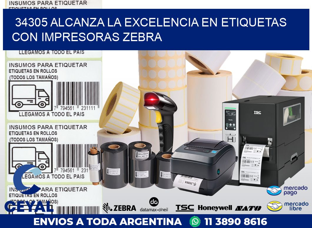 34305 ALCANZA LA EXCELENCIA EN ETIQUETAS CON IMPRESORAS ZEBRA