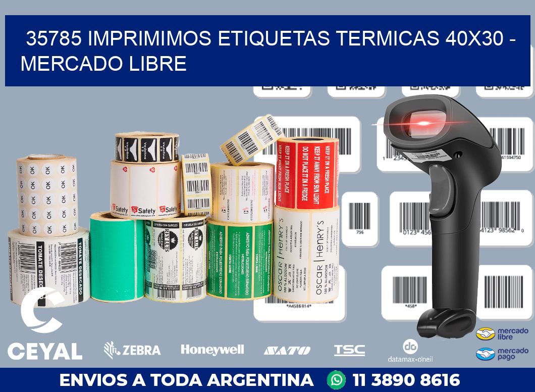 35785 IMPRIMIMOS ETIQUETAS TERMICAS 40X30 - MERCADO LIBRE