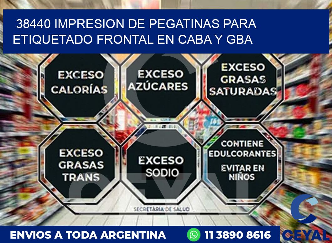 38440 IMPRESION DE PEGATINAS PARA ETIQUETADO FRONTAL EN CABA Y GBA