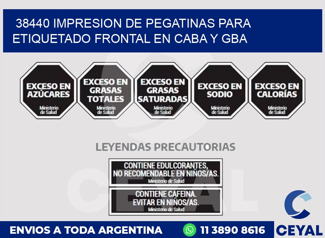 38440 IMPRESION DE PEGATINAS PARA ETIQUETADO FRONTAL EN CABA Y GBA
