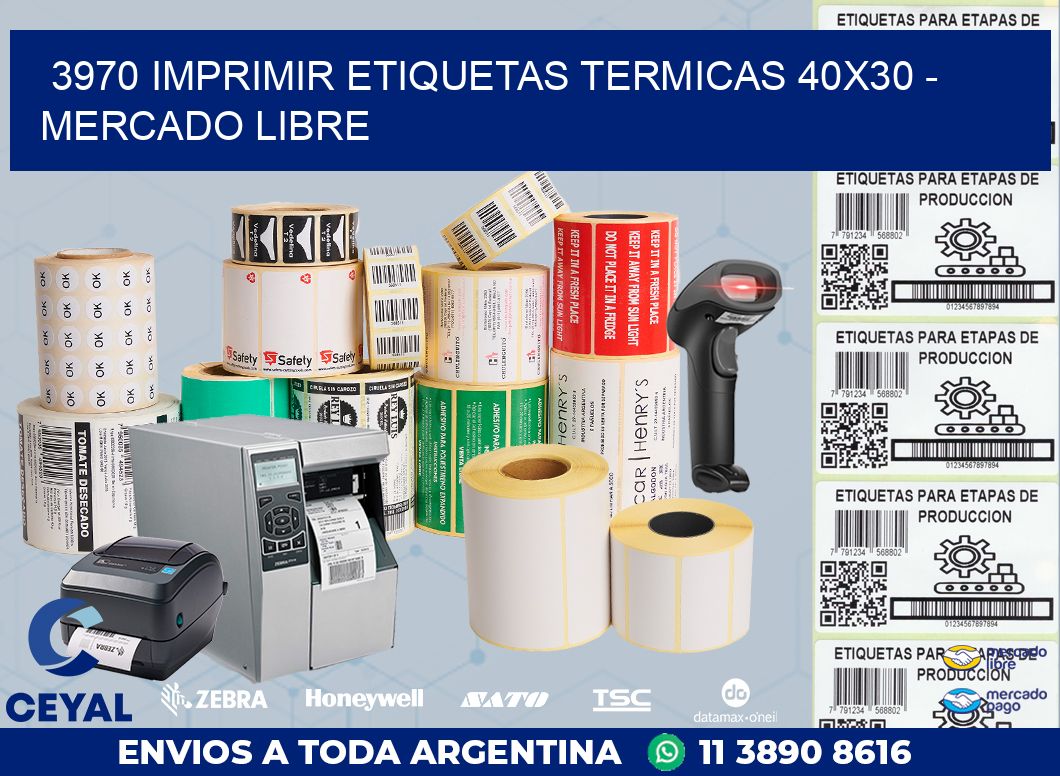 3970 IMPRIMIR ETIQUETAS TERMICAS 40X30 - MERCADO LIBRE