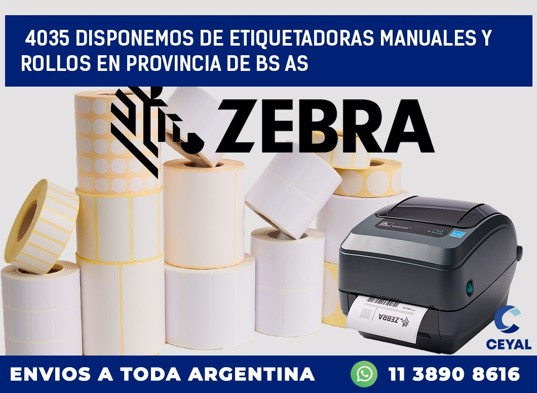 4035 DISPONEMOS DE ETIQUETADORAS MANUALES Y ROLLOS EN PROVINCIA DE BS AS