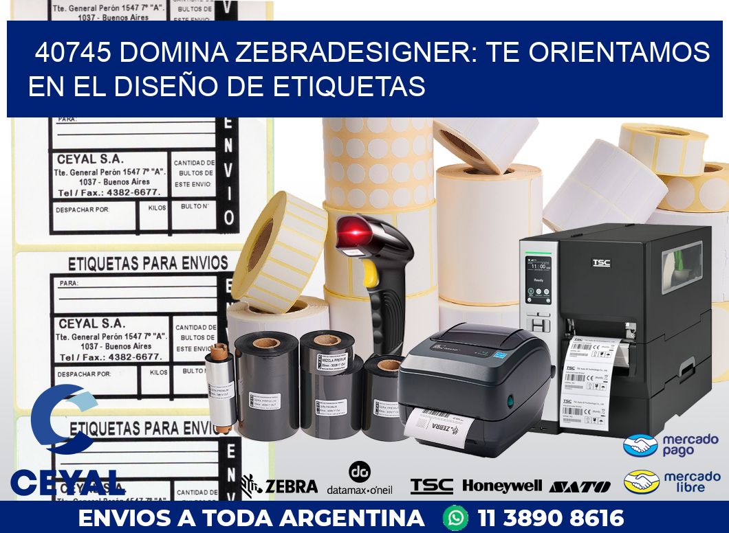 40745 DOMINA ZEBRADESIGNER: TE ORIENTAMOS EN EL DISEÑO DE ETIQUETAS