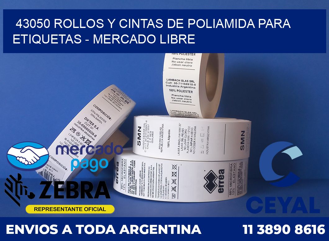 43050 ROLLOS Y CINTAS DE POLIAMIDA PARA ETIQUETAS - MERCADO LIBRE