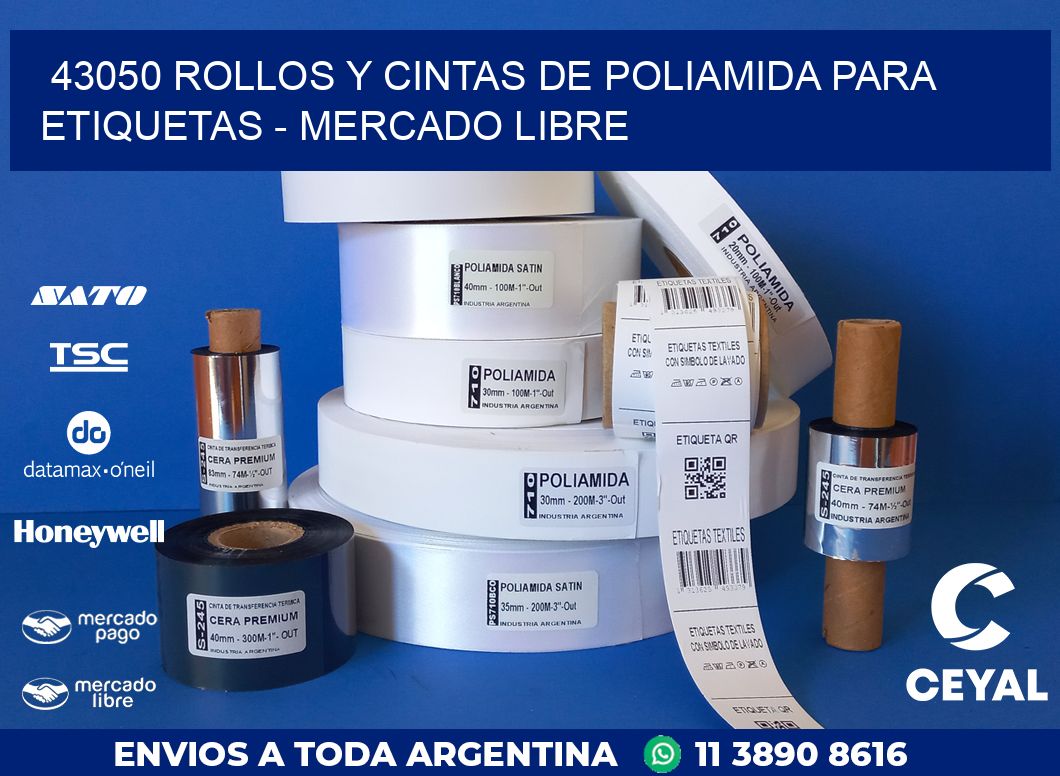 43050 ROLLOS Y CINTAS DE POLIAMIDA PARA ETIQUETAS - MERCADO LIBRE