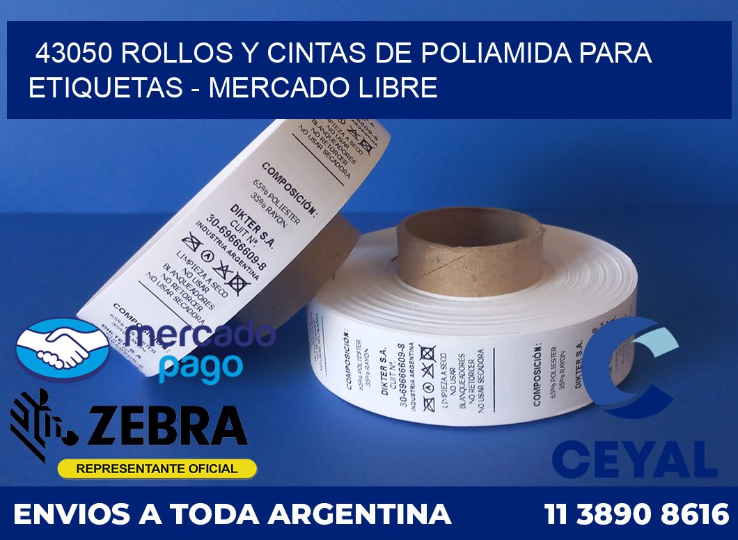 43050 ROLLOS Y CINTAS DE POLIAMIDA PARA ETIQUETAS - MERCADO LIBRE
