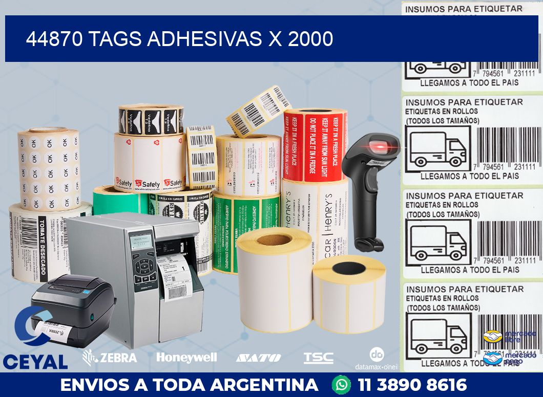 44870 TAGS ADHESIVAS X 2000