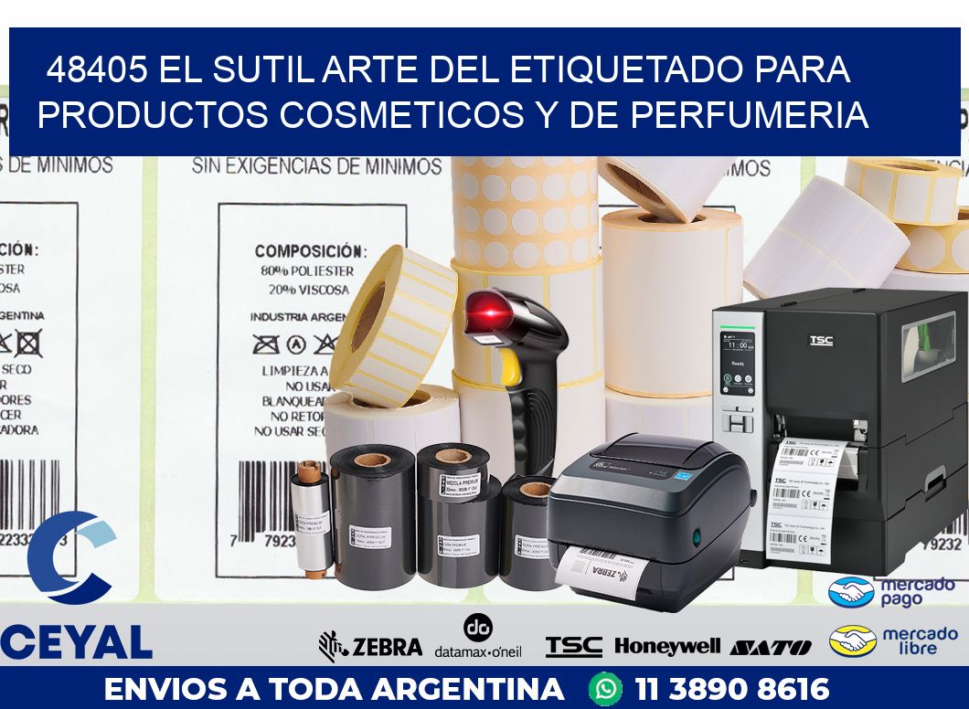 48405 EL SUTIL ARTE DEL ETIQUETADO PARA PRODUCTOS COSMETICOS Y DE PERFUMERIA