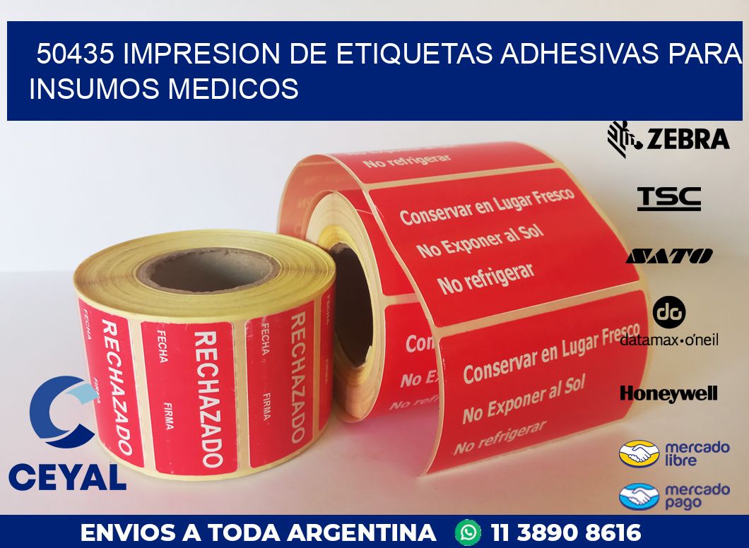 50435 IMPRESION DE ETIQUETAS ADHESIVAS PARA INSUMOS MEDICOS