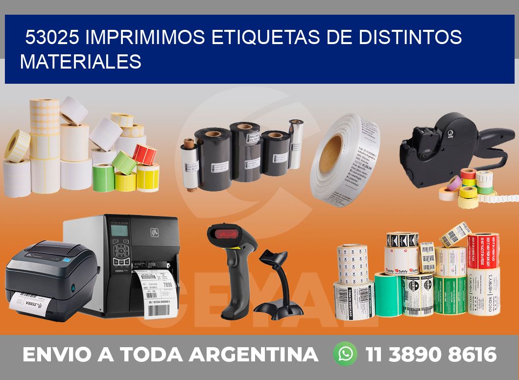 53025 IMPRIMIMOS ETIQUETAS DE DISTINTOS MATERIALES