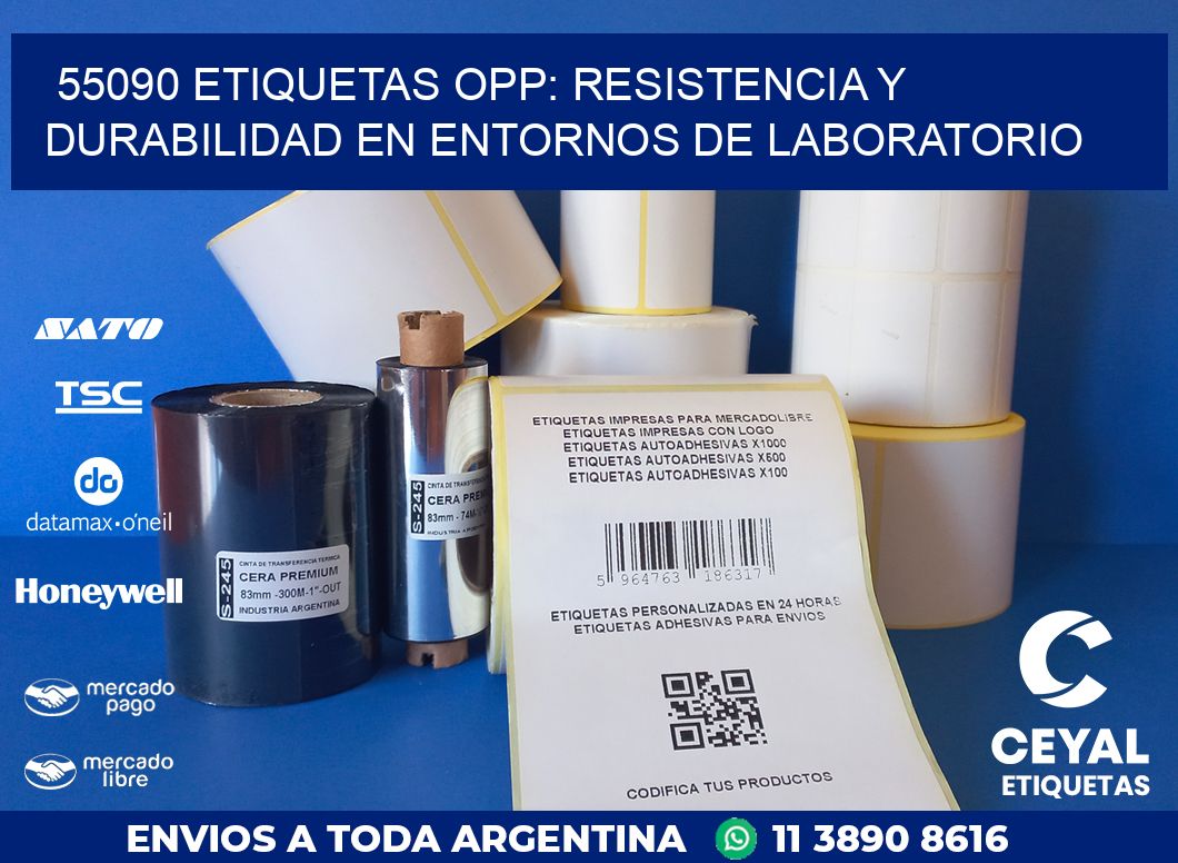 55090 ETIQUETAS OPP: RESISTENCIA Y DURABILIDAD EN ENTORNOS DE LABORATORIO