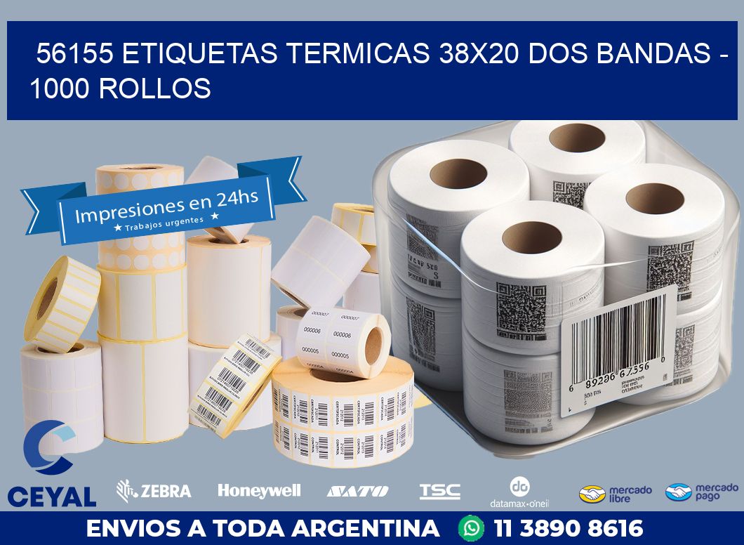 56155 ETIQUETAS TERMICAS 38X20 DOS BANDAS – 1000 ROLLOS
