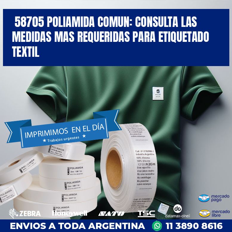 58705 POLIAMIDA COMUN: CONSULTA LAS MEDIDAS MAS REQUERIDAS PARA ETIQUETADO TEXTIL