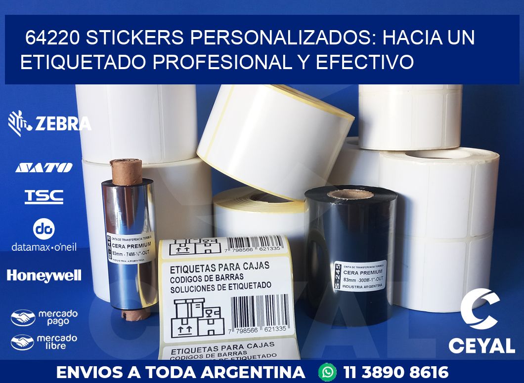 64220 STICKERS PERSONALIZADOS: HACIA UN ETIQUETADO PROFESIONAL Y EFECTIVO