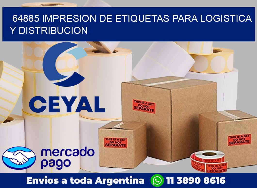 64885 IMPRESION DE ETIQUETAS PARA LOGISTICA Y DISTRIBUCION